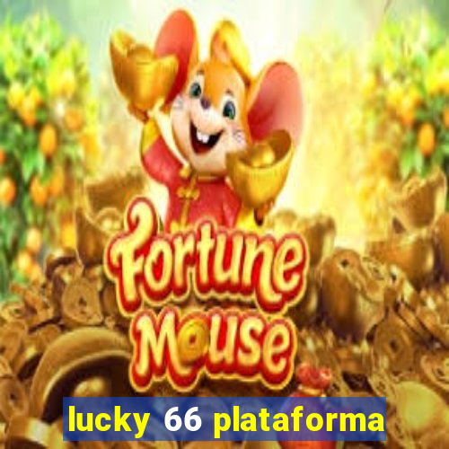 lucky 66 plataforma